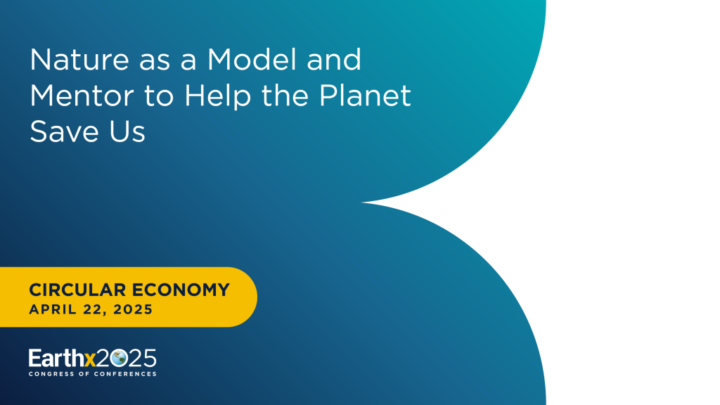 Nature as a Model and Mentor to Help the Planet Save Us