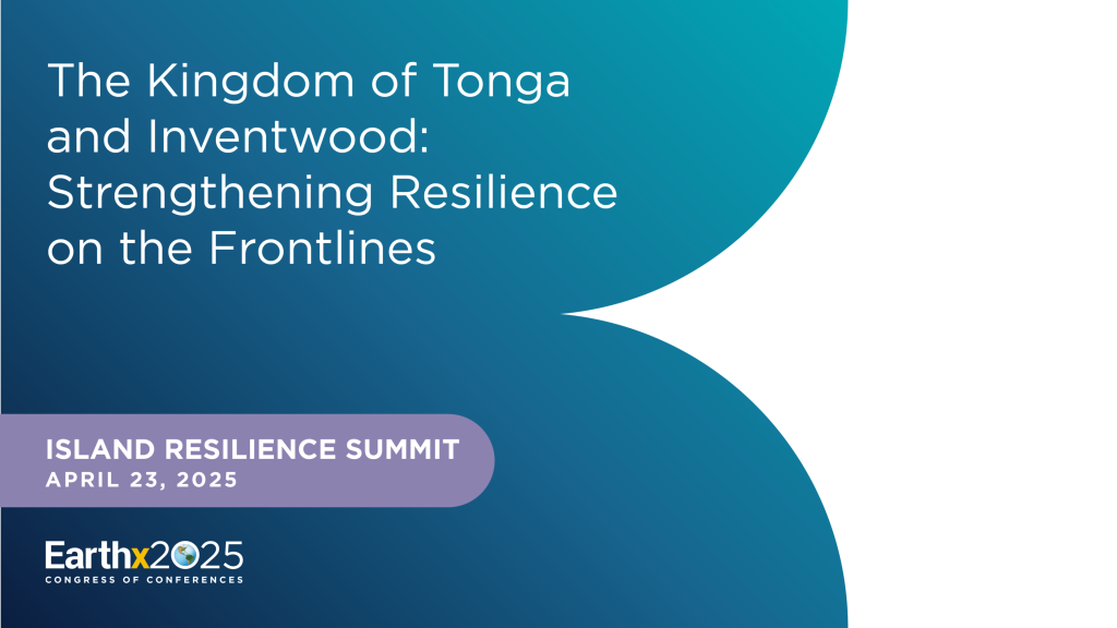 The Kingdom of Tonga and Inventwood: Strengthening Resilience on the Frontlines