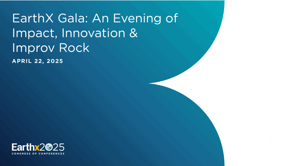 EarthX Gala: An Evening of Impact, Innovation &#038; Improv Rock (Concert)