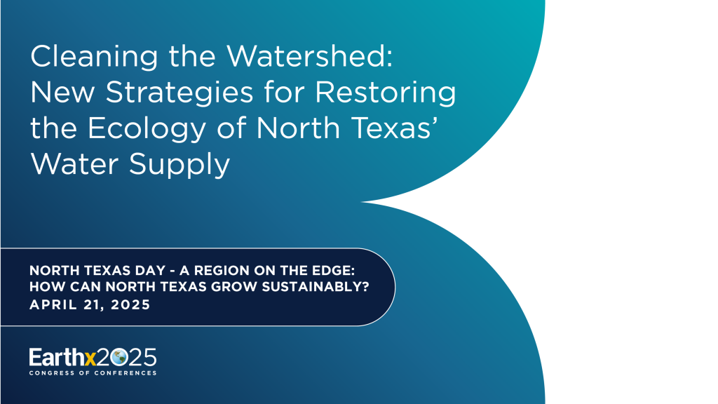 Cleaning the Watershed: Strategies for Restoring the Ecology of North Texas’ Water Supply