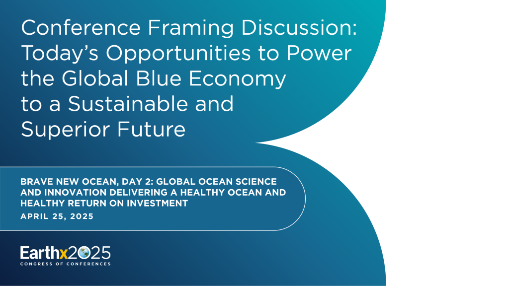 Today&#8217;s Opportunities to Power the Global Blue Economy to a Sustainable &#038; Superior Future