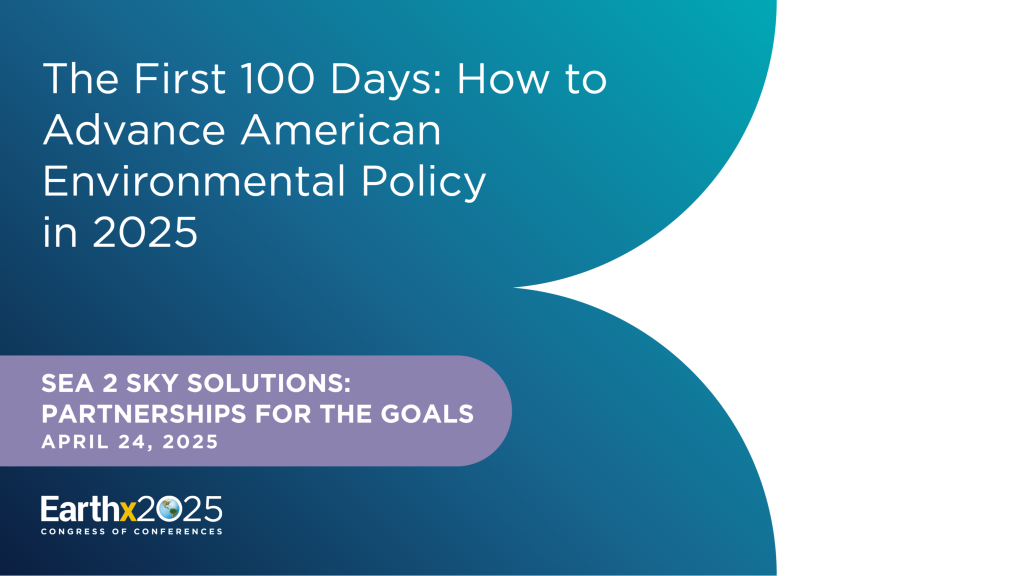 The First 100 Days: How to Advance American Environmental Policy in 2025