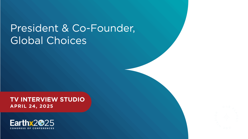 President &#038; Co-Founder, Global Choices