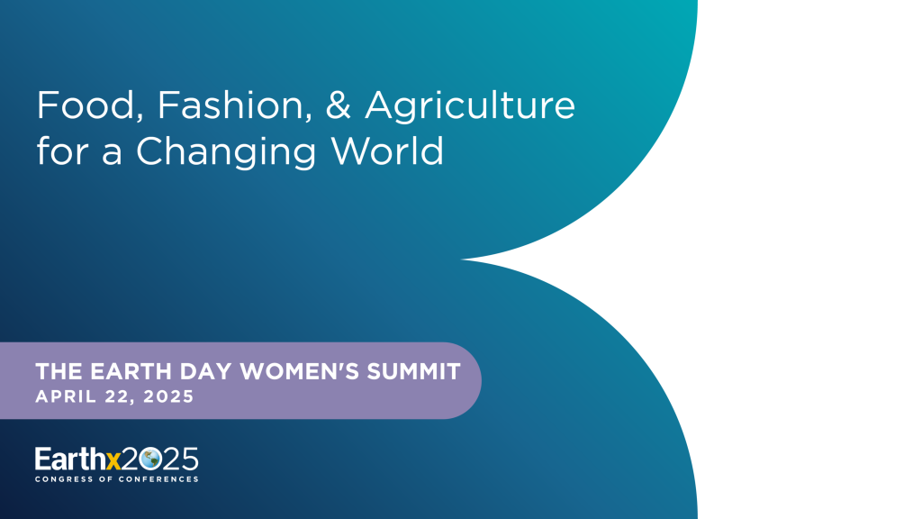 Food, Fashion, &#038; Agriculture for a Changing World